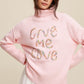 Give Me Love Stitched Mock Neck Sweater